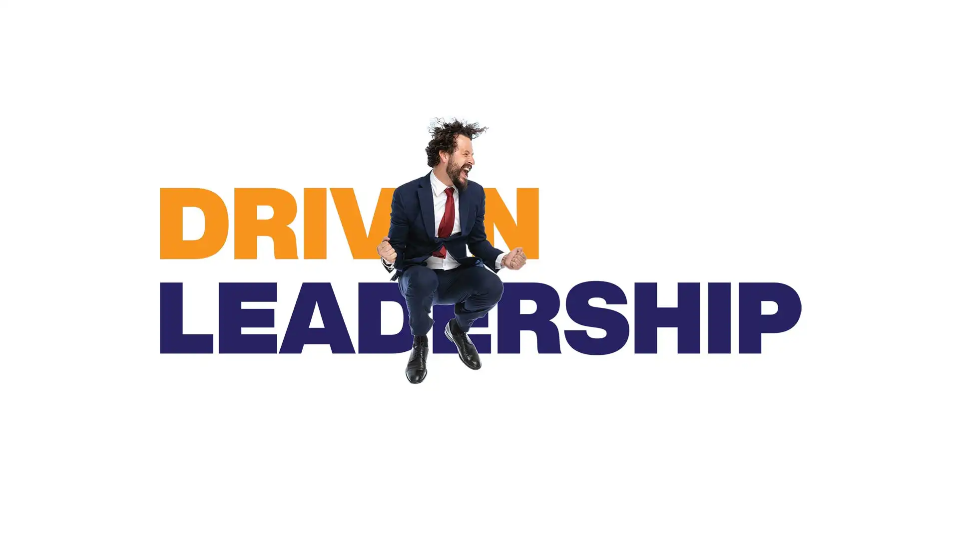 Driven Leadership